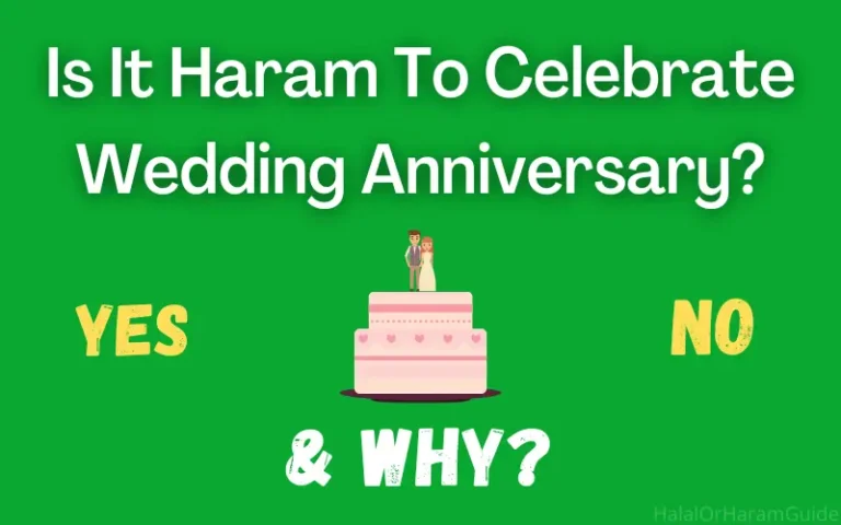 Is It Haram To Celebrate Wedding Anniversary In Islam?