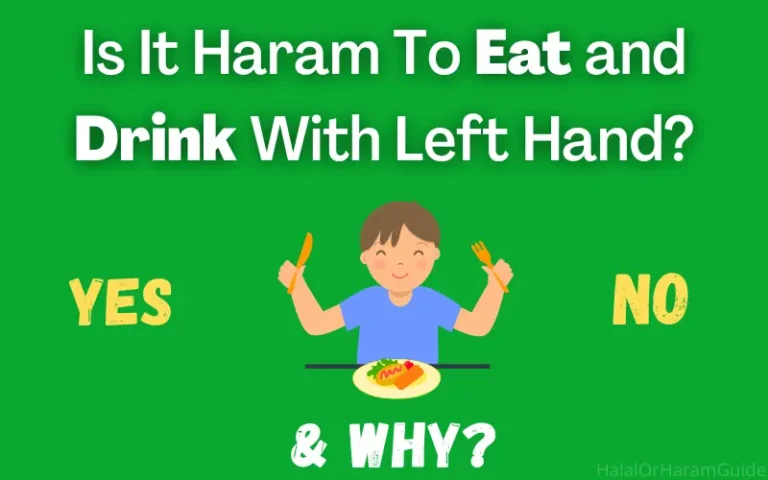 Is It Haram To Eat and Drink With Left Hand In Islam?