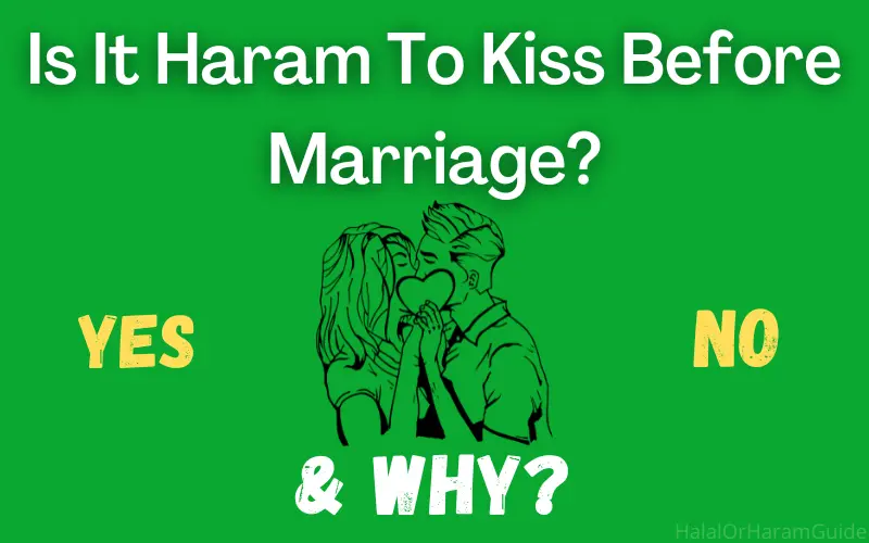 is-it-haram-to-kiss-before-marriage-in-islam