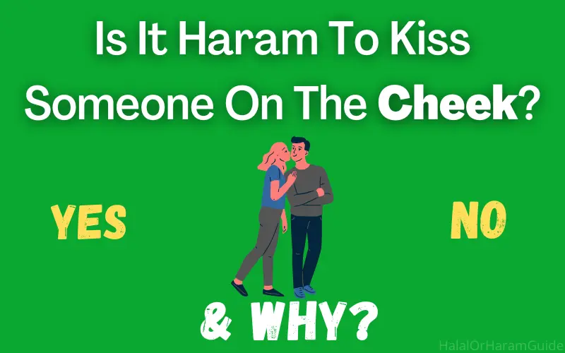 is-it-haram-to-kiss-someone-on-the-cheek