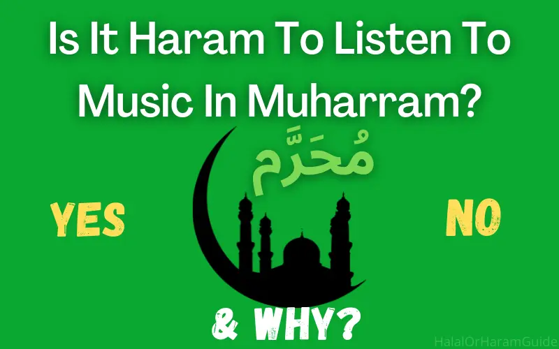 is-it-haram-to-listen-to-music-in-muharram