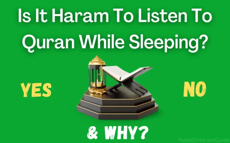 Is It Haram To Listen To Quran While Sleeping?