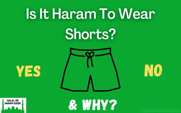 Is It Haram To Wear Shorts In Islam (With Proof)