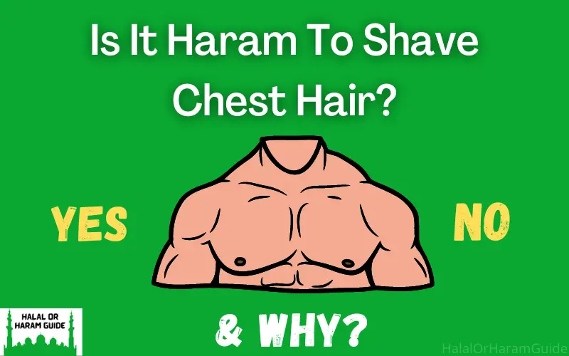 Is It Haram To Shave Chest Hair In Islam