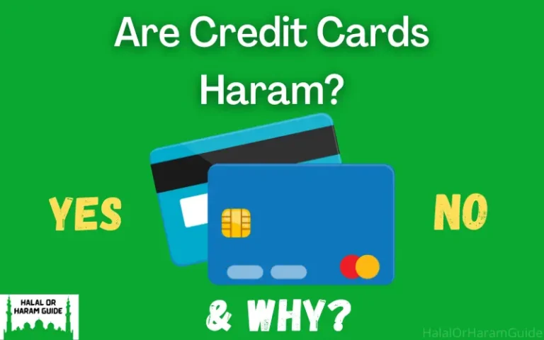 Are Credit Cards Haram In Islam? Is It Haram Or Halal?