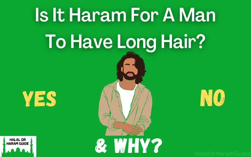 Is It Haram For A Man To Have Long Hair? (Clear)