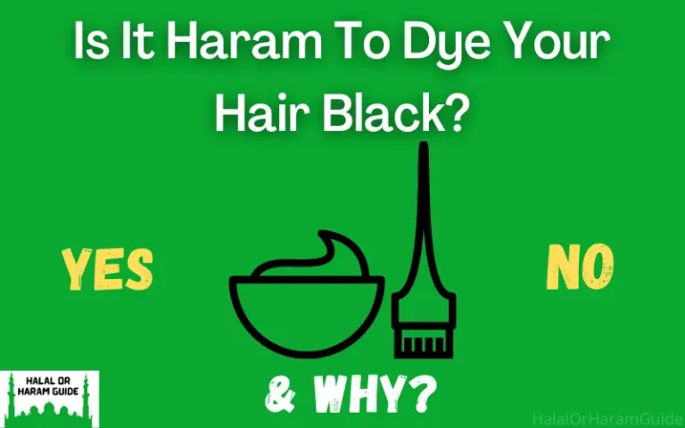 Is It Haram To Dye Your Hair Black In Islam? (With Proof)