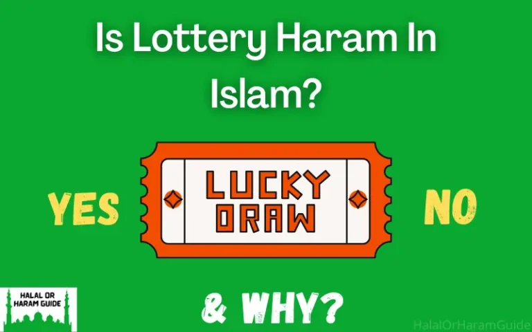 Is Lottery Haram In Islam? (Win, Play, Or Sell)