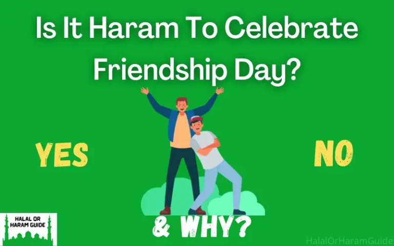 Is It Haram To Celebrate Friendship Day In Islam?