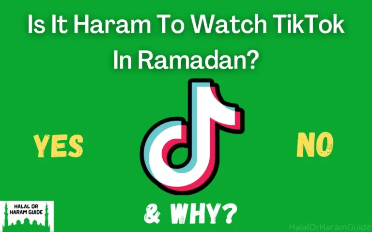 Is It Haram To Watch Tiktok In Ramadan?
