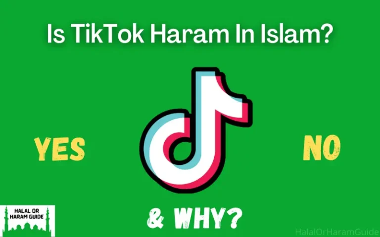 Is TikTok Haram In Islam? (Yes/No With Proof)